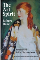 The Art Spirit: Notes, Articles, Fragments of Letters and Talks to Students, Bearing on the Concept and Technique of Picture Making, the Study of Art Generally, and on Appreciation (Icon Editions)