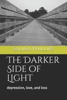 The Darker Side of Light 1084178176 Book Cover
