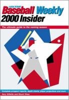 The USA Today Baseball Weekly 1999 Insider: Fantasy Forecast: Prospects, Suspects and Team Analysis 1892129027 Book Cover