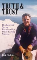 Truth & Trust: Resilience & Strong Relationships Build Lasting Success B0G3WR9XHY Book Cover