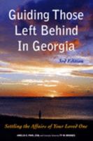 Guiding Those Left Behind in Georgia: All the Legal & Practical Things You Need to Do (Guiding Those Left Behind In...) 1892407418 Book Cover