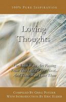 Loving Thoughts: For Those Who Are Passing from This Life to the Next... and Those Who Love Them 1931760365 Book Cover