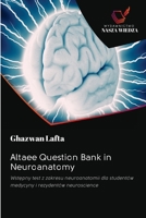 Altaee Question Bank in Neuroanatomy 6202577118 Book Cover