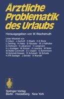 Aerztliche Problematik Des Urlaubs Verhandlungsbericht Des 1. Adac Aerzte Kongresses; München, 16. 17. Juni 1972 3540061606 Book Cover