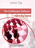 The Schliemann Defence: Move by Move 1781943265 Book Cover