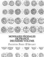 Monnaies Feodales de France Deuxieme Volume 1541010310 Book Cover