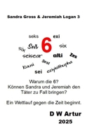 6: Sandra Gross und Jeremiah Logan (German Edition) B0F9XF3RGS Book Cover