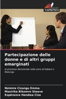 Partecipazione delle donne e di altri gruppi emarginati: al processo decisionale nelle zone di Kabare e Walungu (Italian Edition) 6203918059 Book Cover