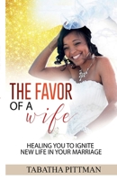 The Favor of a Wife 1735657239 Book Cover