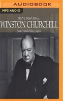 Breve historia de Winston Churchill 8499674216 Book Cover