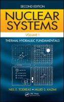 Nuclear Systems I: Thermal Hydraulic Fundamentals 1560320516 Book Cover