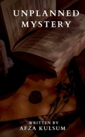 Unplanned Mystery B0CWD69JHD Book Cover