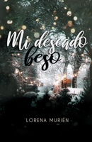 Mi deseado beso B09QF44JF1 Book Cover