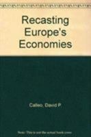 Recasting Europe's Economies 0819176508 Book Cover