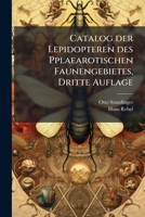 Catalog Der Lepidopteren Des Palaearctischen Faunengebietes, Volumes 1-2 124718210X Book Cover