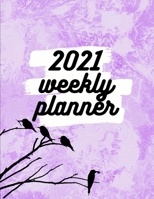 2021 Weekly Planner: Schedule Organizer, January to December 2021, Calendar, 8.5x11 inch 1716190878 Book Cover