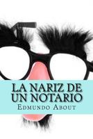 La Nariz de un Notario (Spanish Edition) 1530408083 Book Cover