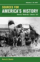 Sources for America's History, Volume 1: To 1877 1457628902 Book Cover