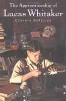 The Apprenticeship of Lucas Whitaker 0374400148 Book Cover