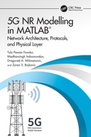 5G NR Modelling in MATLAB: Network Architecture, Protocols, and Physical Layer 1032736747 Book Cover