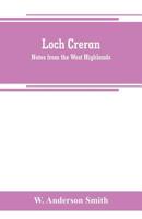 Loch Creran: Notes from the West Highlands 9353800285 Book Cover
