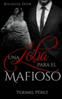 Una Loba para el mafioso B091FXQT2K Book Cover
