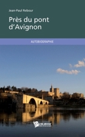 Près du pont d'Avignon (French Edition) 2342020120 Book Cover