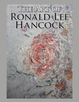 The Art of Ronald Lee Hancock 1504980816 Book Cover