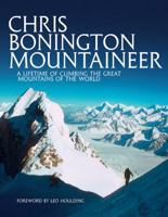 Mountaineer: Thirty Years of Climbing on the World's Great Peaks 0871566184 Book Cover