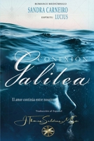 Conexión Galilea: El Amor Continúa entre Nosotros 1088232353 Book Cover