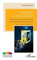 Paroles de Lumière: Introduction à l’étude des hadiths dans l’islam (Dialogues Interreligieux) (French Edition) 2336509717 Book Cover