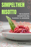 Simpelthen Risotto (Danish Edition) 1836871139 Book Cover