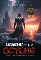 Legend of the Scythe: Volume - IV The Return of Hayada B0DWZQGFJZ Book Cover