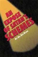 An Expose of Satan's Schemes 1425122884 Book Cover