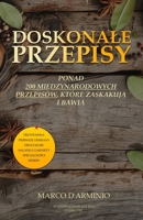 Doskonale Przepisy: Ponad 200 mi&#281;dzynarodowych przepisów, które zaskakuj&#261; i bawi&#261; B0CLG4PC5L Book Cover