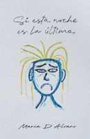 Si esta noche es la última (Spanish Edition) B0F484FWKN Book Cover