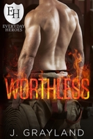 Worthless: An Everyday Heroes World Novel B08Y654CVN Book Cover