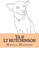 Ta & Lt Hutchinson 1545306478 Book Cover