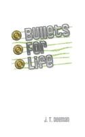 Bullets for LIfe 1453703918 Book Cover