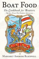 Boat Food: The Cookbook for Boaters 1622954297 Book Cover