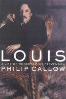 Louis: A Life of Robert Louis Stevenson 1566633435 Book Cover