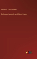 Bedoueen Legends, and Other Poems 338534428X Book Cover