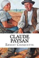 Claude Paysan: roman 154118050X Book Cover