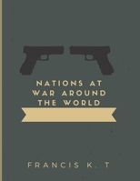 NATIONS AT WAR AROUND THE WORLD B0BCD511GY Book Cover