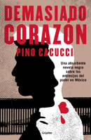 Demasiado corazón 6073191073 Book Cover