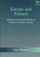 Europe and Finland: Defining the Political Identity of Finland in Western Europe 1138313335 Book Cover