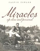 Miracles: Up Close and Personal 1959450182 Book Cover