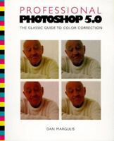 Professional Photoshop 5: The Classic Guide to Color Correction 047132308X Book Cover