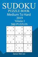 300 Medium to Hard Sudoku Puzzle Book 2019 1726461556 Book Cover