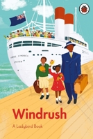 A Ladybird Book: Windrush 0241544203 Book Cover